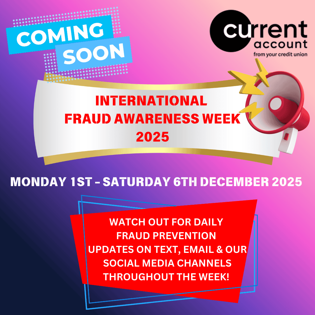 Promotional graphic for International Fraud Awareness Week 2025, held Monday 1st to Saturday 6th December. Highlights daily fraud prevention updates via text, email, and social media throughout fraud week.