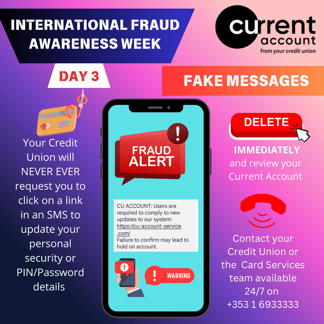 A digital poster for International Fraud Awareness Week highlights fraud prevention by warning about fake messages. It shows a mobile with a fraud alert and urges you to contact your credit union if you receive suspicious links.