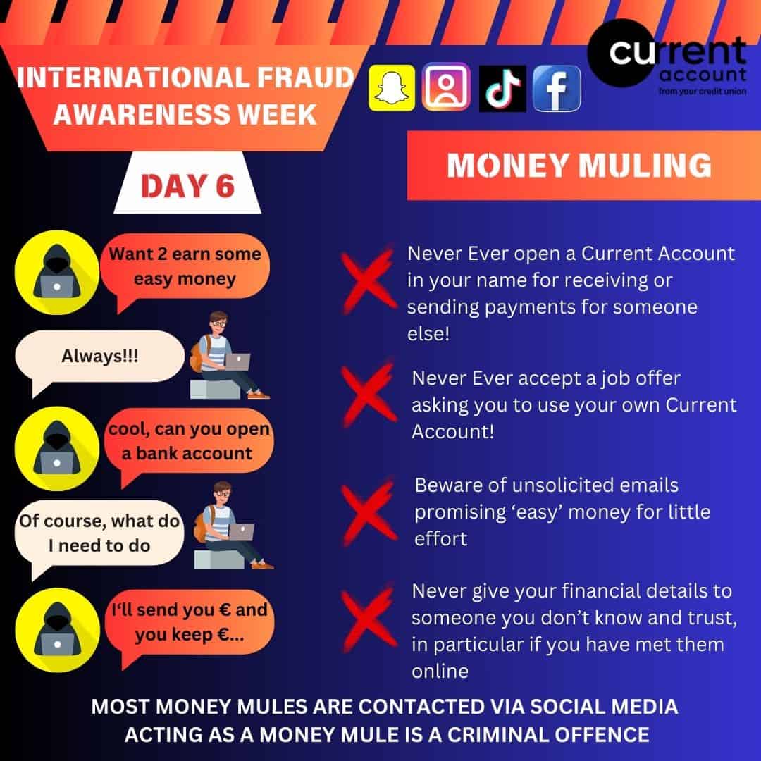 A digital poster for International Fraud Awareness Week highlights the dangers of money muling, warning against fake websites. It features tips: never open an account for others, beware of job offers and emails—money muling is a criminal offence.